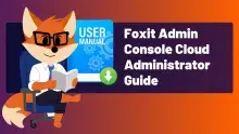 Foxit Admin Console Cloud Administrator Guide