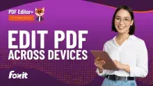 Thumbnail image featuring a woman holding a tablet, set against a vibrant purple background with a dotted pattern. The text prominently displays 'EDIT PDF ACROSS DEVICES' and includes the Foxit logo and 'PDF Editor+ TUTORIAL SERIES' at the top.