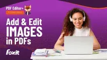 A young woman with curly hair is sitting at a white desk, wearing headphones and a light-colored sweater, while working on a laptop. The background is a vibrant purple with orange accents, featuring the text 'Add & Edit IMAGES in PDFs' and 'PDF Editor+ TUTORIAL SERIES' along with the Foxit logo. On the desk, there are stacks of papers and a few colored pens.