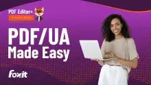 The image is featuring a person holding a laptop against a vibrant purple background with a dotted pattern. The overlay text reads 'PDF/UA Made Easy' and 'PDF Editor+ Tutorial Series,' accompanied by the Foxit logo, emphasizing user-friendly PDF editing tutorials.