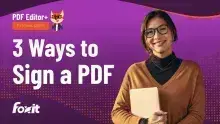 Purple and orange Foxit tutorial thumbnail with the title ‘3 Ways to Sign a PDF’ in large white text, a ‘PDF Editor+ Tutorial Series’ label with a fox mascot in the top left, the Foxit logo in the bottom left, and a person on the right holding a closed laptop against a gradient purple background with dotted orange accents.