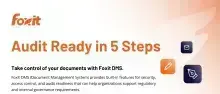 Audit Ready in 5 Steps — How Foxit DMS Supports Document Control and Compliance