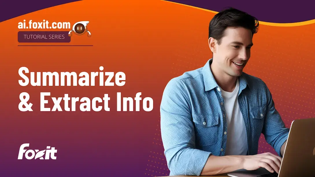 An individual sitting at a table, focused on a laptop, wearing a light blue button-up shirt over a white t-shirt. The background has a gradient of orange and purple with the text 'Summarize & Extract Info' prominently displayed. The Foxit logo is in the lower-left corner, indicating that this image is part of a tutorial series for ai.foxit.com.