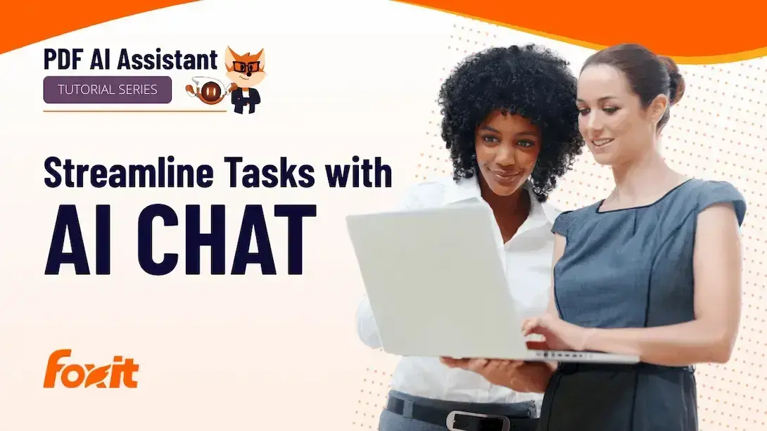 A graphic promoting the "PDF AI Assistant Tutorial Series" by Foxit. It shows two individuals looking at a laptop, with the text "Streamline Tasks with AI CHAT" prominently displayed. The background features a light design with orange accents and dotted patterns, and the Foxit logo is located at the bottom left corner.