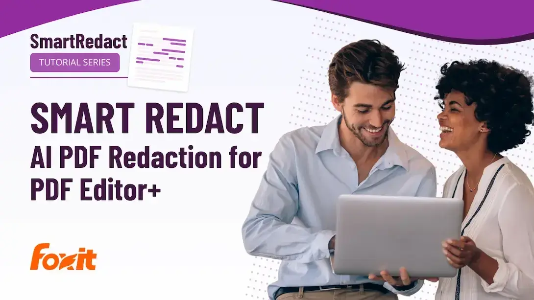 Two people sitting together looking at a laptop while using PDF editing software. In the background, the "SmartRedact" logo and the slogan "AI PDF Redaction for PDF Editor+" along with the "Foxit" logo are visible.