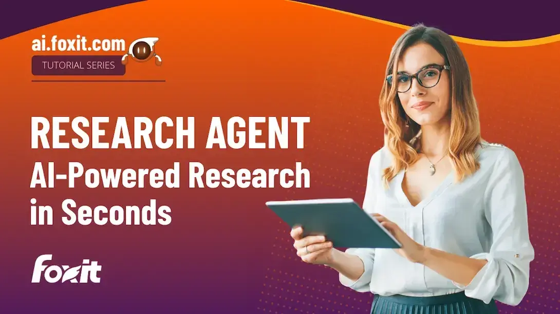 Thumbnail for a tutorial on Foxit's 'Research Agent' feature in ai.foxit.com, showcasing a person holding a tablet. The image features a colorful and engaging design, highlighting the product title and the Foxit logo, emphasizing AI-supported research capabilities.