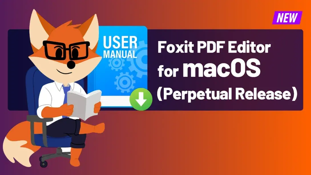 Foxit PDF Editor for Mac User Manual (Perpetual Release)