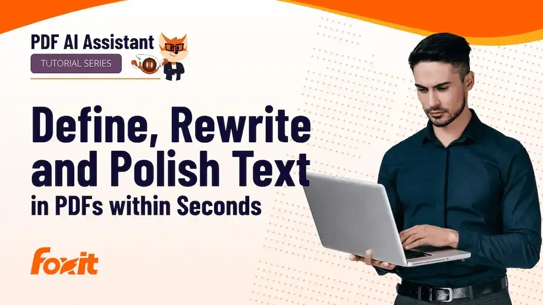 PDF AI Assistant tutorial series graphic for Foxit titled ‘Define, Rewrite and Polish Text in PDFs within Seconds,’ featuring the Foxit logo, a fox mascot, and a person holding a laptop on a patterned background.