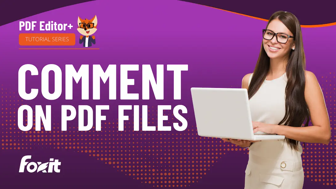 How to Comment on PDF Files | Foxit Resource Hub