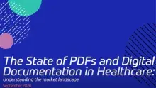 The State of PDFs and Digital Documentation in Healthcare