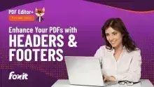 A person is sitting at a desk with a laptop open in front of them, focused on enhancing PDF documents. The background features a vibrant purple gradient with the text "Enhance Your PDFs with HEADERS & FOOTERS" prominently displayed. The Foxit logo is located at the bottom left corner, and the top left corner includes the title "PDF Editor+ TUTORIAL SERIES" along with a cartoon fox character wearing glasses.