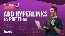 A person wearing a grey shirt is holding a laptop and making a triumphant fist pump gesture, expressing excitement about adding hyperlinks to PDF files. The background features a vibrant purple gradient with text that reads "ADD HYPERLINKS to PDF Files." The Foxit logo is displayed at the bottom left, and the top left corner includes the "PDF Editor+ TUTORIAL SERIES" title along with a cartoon fox mascot.