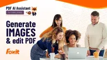 Thumbnail image for Foxit PDF AI Assistant Tutorial Series showing bold text “Generate IMAGES & edit PDF” on the left, with the Foxit logo, and a diverse group of people gathered around a laptop at a desk in a bright office setting.