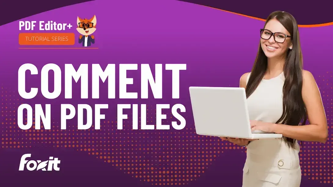 A woman holding a laptop displaying a tutorial on commenting on PDF files, set against a vibrant purple background with a dotted design. The text reads 'COMMENT ON PDF FILES,' accompanied by the Foxit logo and 'PDF Editor+ TUTORIAL SERIES,' highlighting the educational theme.