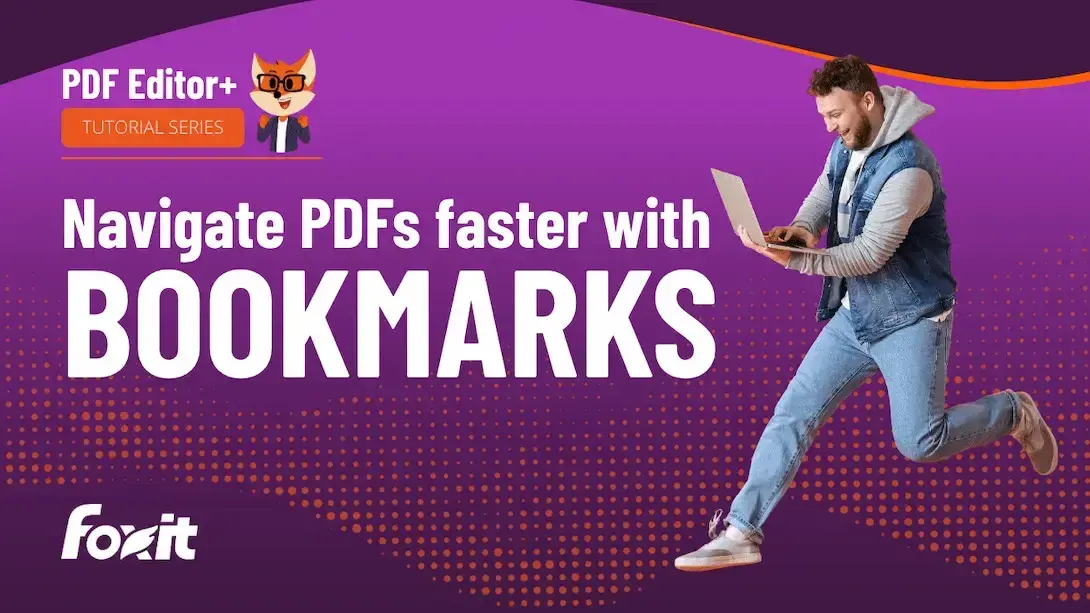 A person in a denim vest and jeans is jumping with enthusiasm while holding a laptop, symbolizing excitement about using PDF bookmarks. The background has a vibrant purple gradient with the text "Navigate PDFs faster with BOOKMARKS." The Foxit logo is in the lower left corner, and the top left corner features the text "PDF Editor+ TUTORIAL SERIES."