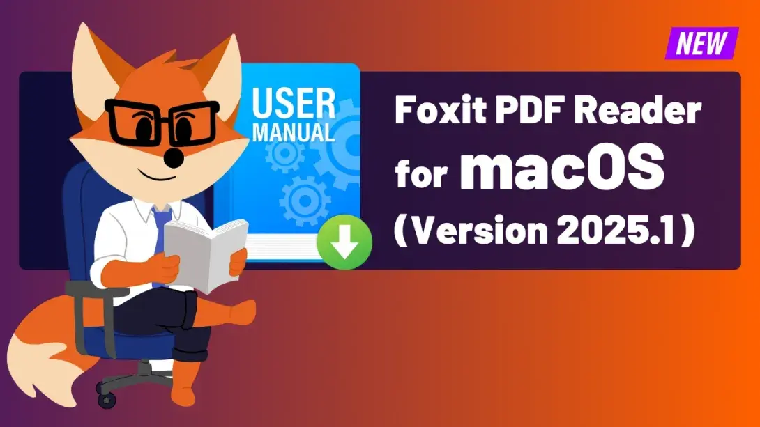 Foxit PDF Reader for Mac User Manual (Version 2025.1)