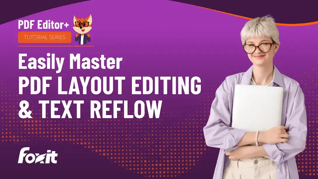 A person wearing a light purple shirt is holding a white laptop close to their chest. The background features a vibrant purple design with the text "Easily Master PDF Layout Editing & Text Reflow" prominently displayed, along with the Foxit logo and the "PDF Editor+ Tutorial Series" label.