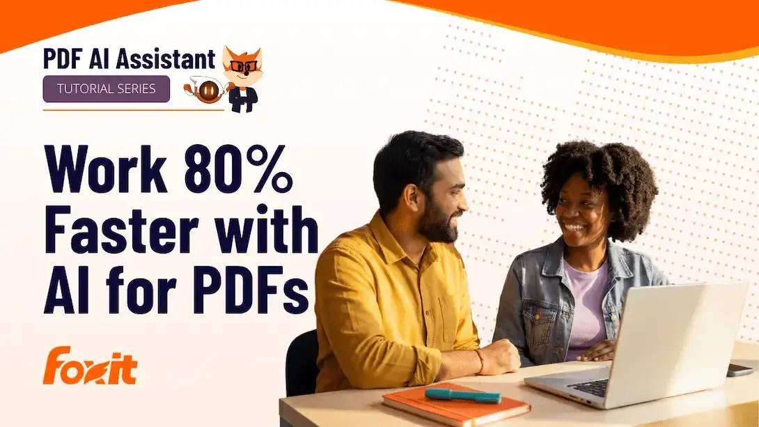 Foxit “PDF AI Assistant” tutorial series graphic with the headline “Work 80% Faster with AI for PDFs,” showing two coworkers talking at a desk with an open laptop, notebooks, and pens, plus the Foxit logo.