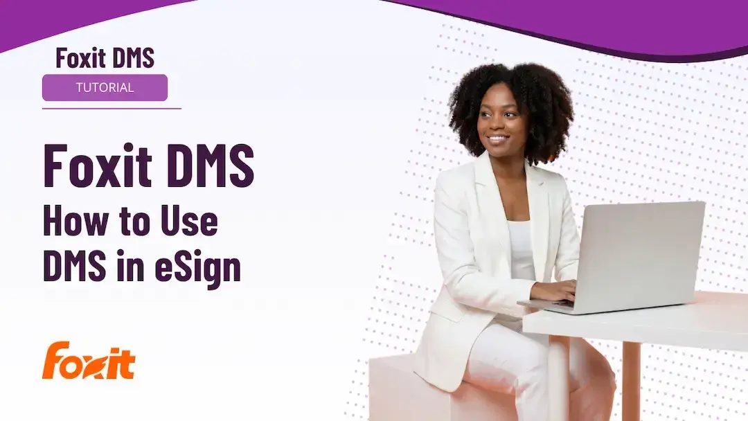 Foxit DMS tutorial cover image showing a professional using a laptop with the title "How to Use DMS in eSign" and Foxit branding.